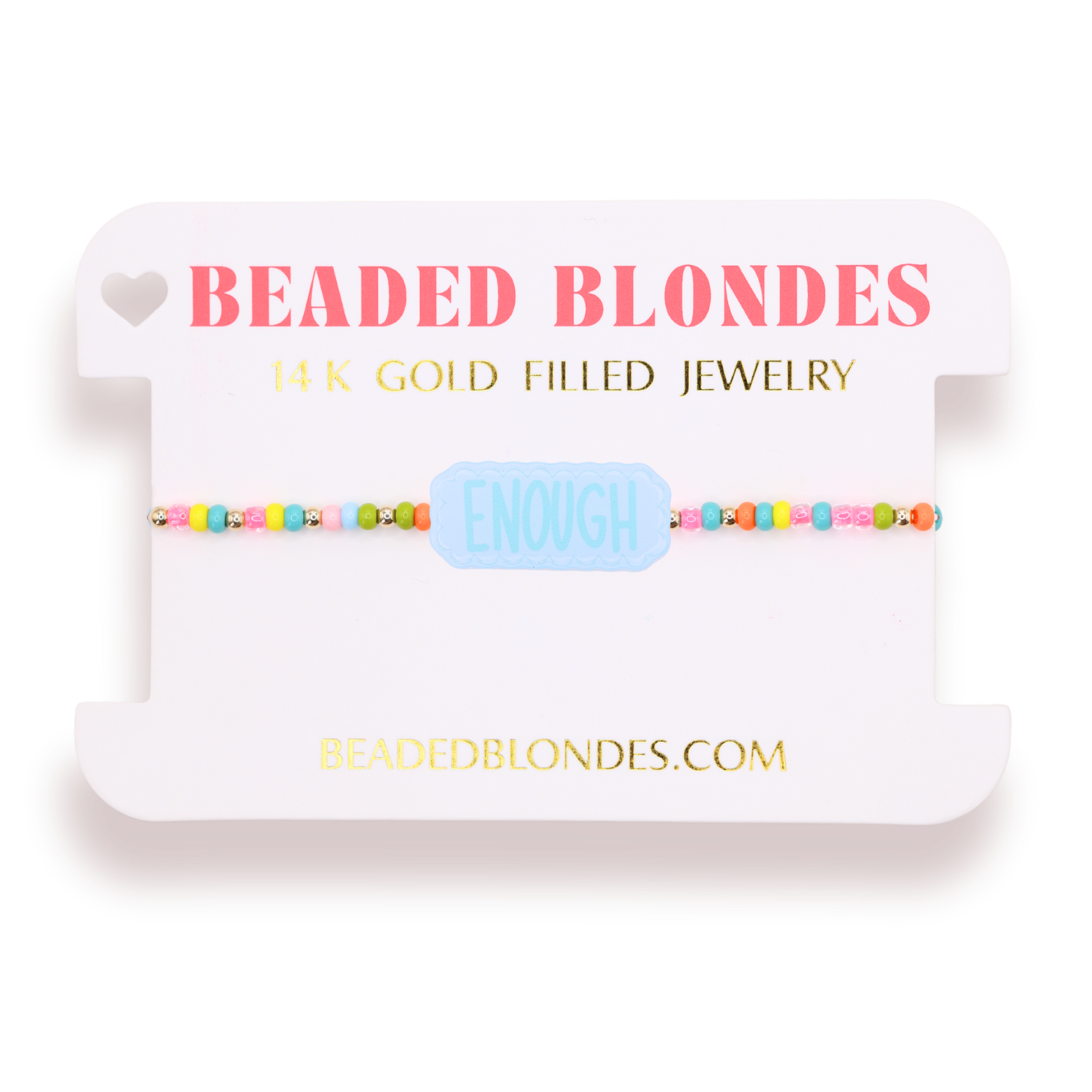 Enough Bracelet on Color